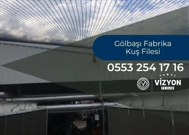 Gölbaşı Fabrika Kuş Filesi